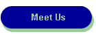 Meet Us