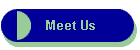 Meet Us